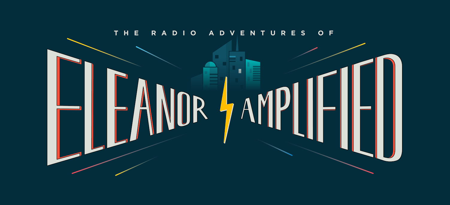 Radio Adventures Of Eleanor Amplified